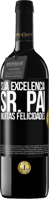 39,95 € Envio grátis | Vinho tinto Edição RED MBE Reserva Sua Excelência Sr. Pai. Muitas felicidades Etiqueta Preta. Etiqueta personalizável Reserva 12 Meses Colheita 2015 Tempranillo