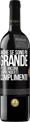 39,95 € Spedizione Gratuita | Vino rosso Edizione RED MBE Riserva Anche se sono più grande, posso ancora sorprenderti. Complimenti! Etichetta Nera. Etichetta personalizzabile Riserva 12 Mesi Raccogliere 2015 Tempranillo