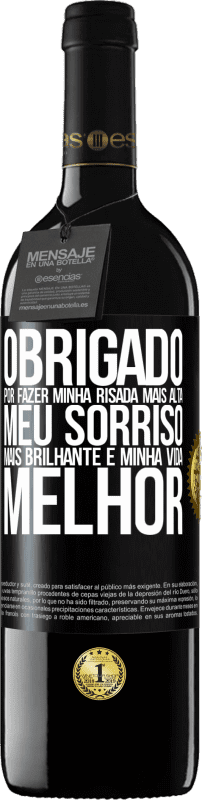 39,95 € Envio grátis | Vinho tinto Edição RED MBE Reserva Obrigado por fazer minha risada mais alta, meu sorriso mais brilhante e minha vida melhor Etiqueta Preta. Etiqueta personalizável Reserva 12 Meses Colheita 2015 Tempranillo