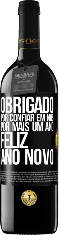 39,95 € Envio grátis | Vinho tinto Edição RED MBE Reserva Obrigado por confiar em nós por mais um ano. Feliz Ano Novo Etiqueta Preta. Etiqueta personalizável Reserva 12 Meses Colheita 2015 Tempranillo