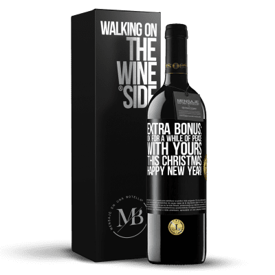 «Extra Bonus: Ok for a while of peace with yours this Christmas. Happy New Year!» RED Edition MBE Reserve
