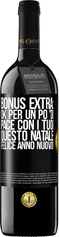 39,95 € Spedizione Gratuita | Vino rosso Edizione RED MBE Riserva Bonus extra: Ok per un po 'di pace con i tuoi questo Natale. Felice anno nuovo! Etichetta Nera. Etichetta personalizzabile Riserva 12 Mesi Raccogliere 2015 Tempranillo