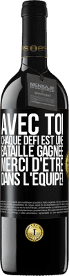 39,95 € Envoi gratuit | Vin rouge Édition RED MBE Réserve Avec toi chaque défi est une bataille gagnée. Merci d'être dans l'équipe! Étiquette Noire. Étiquette personnalisable Réserve 12 Mois Récolte 2014 Tempranillo