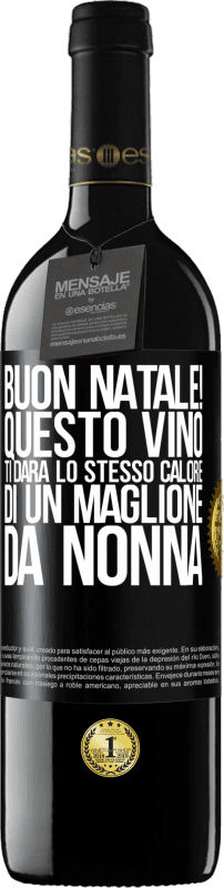 39,95 € Spedizione Gratuita | Vino rosso Edizione RED MBE Riserva Buon natale! Questo vino ti darà lo stesso calore di un maglione da nonna Etichetta Nera. Etichetta personalizzabile Riserva 12 Mesi Raccogliere 2015 Tempranillo