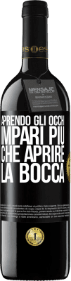 39,95 € Spedizione Gratuita | Vino rosso Edizione RED MBE Riserva Aprendo gli occhi impari più che aprire la bocca Etichetta Nera. Etichetta personalizzabile Riserva 12 Mesi Raccogliere 2014 Tempranillo