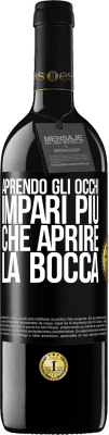 39,95 € Spedizione Gratuita | Vino rosso Edizione RED MBE Riserva Aprendo gli occhi impari più che aprire la bocca Etichetta Nera. Etichetta personalizzabile Riserva 12 Mesi Raccogliere 2016 Tempranillo