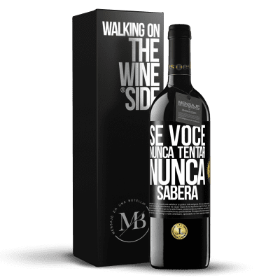 «Se você nunca tentar, nunca saberá» Edição RED MBE Reserva