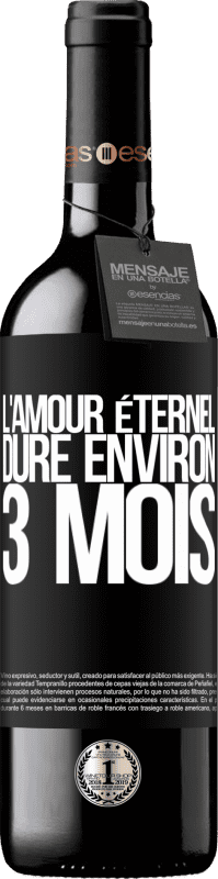 39,95 € Envoi gratuit | Vin rouge Édition RED MBE Réserve L'amour éternel dure environ 3 mois Étiquette Noire. Étiquette personnalisable Réserve 12 Mois Récolte 2015 Tempranillo