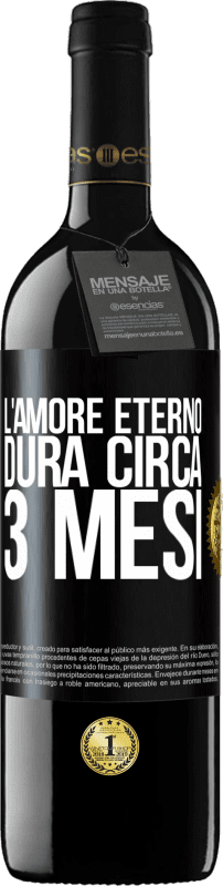 39,95 € Spedizione Gratuita | Vino rosso Edizione RED MBE Riserva L'amore eterno dura circa 3 mesi Etichetta Nera. Etichetta personalizzabile Riserva 12 Mesi Raccogliere 2015 Tempranillo