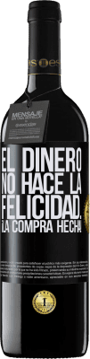 39,95 € Envío gratis | Vino Tinto Edición RED MBE Reserva El dinero no hace la felicidad... ¡la compra hecha! Etiqueta Negra. Etiqueta personalizable Reserva 12 Meses Cosecha 2014 Tempranillo