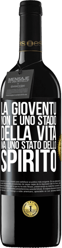 39,95 € Spedizione Gratuita | Vino rosso Edizione RED MBE Riserva La gioventù non è uno stadio della vita, ma uno stato dello spirito Etichetta Nera. Etichetta personalizzabile Riserva 12 Mesi Raccogliere 2015 Tempranillo