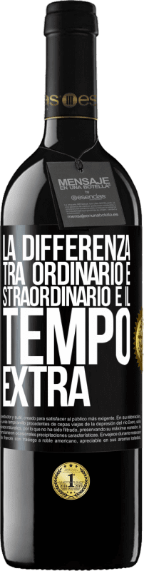 39,95 € Spedizione Gratuita | Vino rosso Edizione RED MBE Riserva La differenza tra ordinario e straordinario è il tempo EXTRA Etichetta Nera. Etichetta personalizzabile Riserva 12 Mesi Raccogliere 2015 Tempranillo