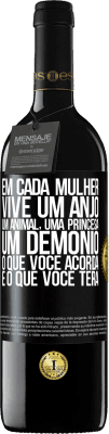 39,95 € Envio grátis | Vinho tinto Edição RED MBE Reserva Em cada mulher vive um anjo, um animal, uma princesa, um demônio. O que você acorda é o que você terá Etiqueta Preta. Etiqueta personalizável Reserva 12 Meses Colheita 2014 Tempranillo