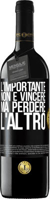 39,95 € Spedizione Gratuita | Vino rosso Edizione RED MBE Riserva L'importante non è vincere, ma perdere l'altro Etichetta Nera. Etichetta personalizzabile Riserva 12 Mesi Raccogliere 2015 Tempranillo