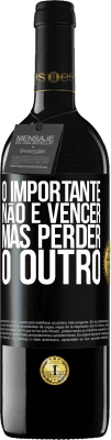 39,95 € Envio grátis | Vinho tinto Edição RED MBE Reserva O importante não é vencer, mas perder o outro Etiqueta Preta. Etiqueta personalizável Reserva 12 Meses Colheita 2015 Tempranillo