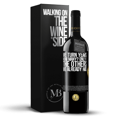 «We turn years. How many? only 1. The others we already had» RED Edition MBE Reserve