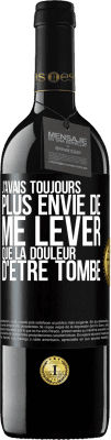 39,95 € Envoi gratuit | Vin rouge Édition RED MBE Réserve J'avais toujours plus envie de me lever que la douleur d'être tombé Étiquette Noire. Étiquette personnalisable Réserve 12 Mois Récolte 2015 Tempranillo