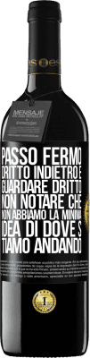 39,95 € Spedizione Gratuita | Vino rosso Edizione RED MBE Riserva Passo fermo, dritto indietro e guardare dritto. Non notare che non abbiamo la minima idea di dove stiamo andando Etichetta Nera. Etichetta personalizzabile Riserva 12 Mesi Raccogliere 2014 Tempranillo