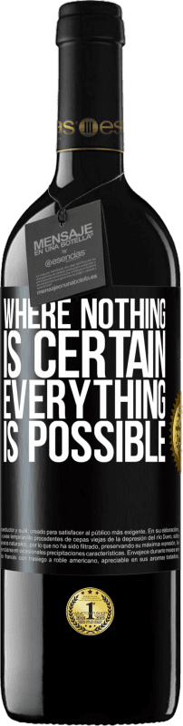 39,95 € Free Shipping | Red Wine RED Edition MBE Reserve Where nothing is certain, everything is possible Black Label. Customizable label Reserve 12 Months Harvest 2014 Tempranillo