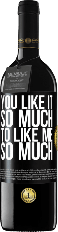 39,95 € 免费送货 | 红酒 RED版 MBE 预订 你真的很喜欢我 黑标. 可自定义的标签 预订 12 个月 收成 2016 Tempranillo
