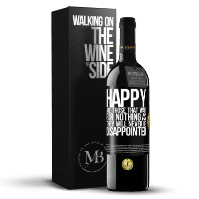 «Happy are those that wait for nothing as they will never be disappointed» RED Edition MBE Reserve