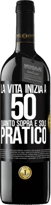 39,95 € Spedizione Gratuita | Vino rosso Edizione RED MBE Riserva La vita inizia a 50 anni, quanto sopra è solo pratico Etichetta Nera. Etichetta personalizzabile Riserva 12 Mesi Raccogliere 2016 Tempranillo