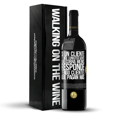 «Si un cliente te dice Conozco gente que cobra menos, responde Tengo clientes que pagan más» Edición RED MBE Reserva