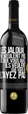 39,95 € Envoi gratuit | Vin rouge Édition RED MBE Réserve Les jaloux ne veulent pas ce que vous avez. Ils veulent que vous ne l'ayez pas Étiquette Noire. Étiquette personnalisable Réserve 12 Mois Récolte 2016 Tempranillo