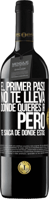 39,95 € Envío gratis | Vino Tinto Edición RED MBE Reserva El primer paso no te lleva donde quieres ir, pero te saca de donde estás Etiqueta Negra. Etiqueta personalizable Reserva 12 Meses Cosecha 2015 Tempranillo