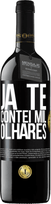 39,95 € Envio grátis | Vinho tinto Edição RED MBE Reserva Já te contei mil olhares Etiqueta Preta. Etiqueta personalizável Reserva 12 Meses Colheita 2016 Tempranillo
