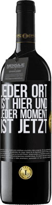 39,95 € Kostenloser Versand | Rotwein RED Ausgabe MBE Reserve Jeder Ort ist hier und jeder Moment ist jetzt Schwarzes Etikett. Anpassbares Etikett Reserve 12 Monate Ernte 2015 Tempranillo