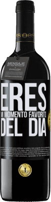 39,95 € Envío gratis | Vino Tinto Edición RED MBE Reserva Eres mi momento favorito del día Etiqueta Negra. Etiqueta personalizable Reserva 12 Meses Cosecha 2014 Tempranillo