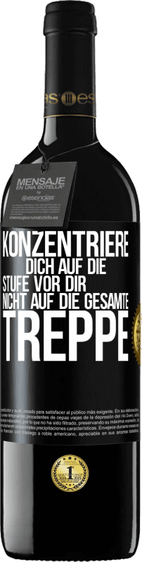 39,95 € Kostenloser Versand | Rotwein RED Ausgabe MBE Reserve Konzentriere dich auf die Stufe vor dir, nicht auf die gesamte Treppe Schwarzes Etikett. Anpassbares Etikett Reserve 12 Monate Ernte 2015 Tempranillo