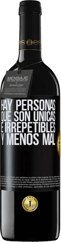 39,95 € Envío gratis | Vino Tinto Edición RED MBE Reserva Hay personas que son únicas e irrepetibles. Y menos mal Etiqueta Negra. Etiqueta personalizable Reserva 12 Meses Cosecha 2015 Tempranillo