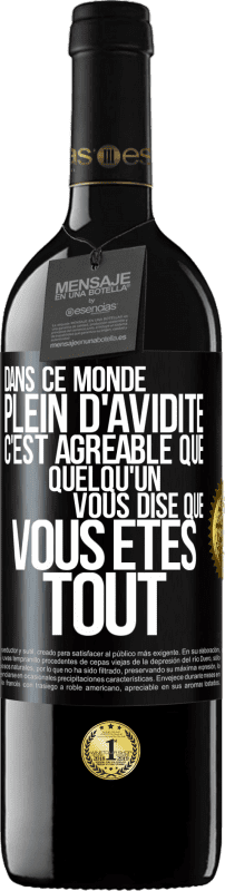 39,95 € Envoi gratuit | Vin rouge Édition RED MBE Réserve Dans ce monde plein d'avidité c'est agréable que quelqu'un vous dise que vous êtes tout Étiquette Noire. Étiquette personnalisable Réserve 12 Mois Récolte 2015 Tempranillo