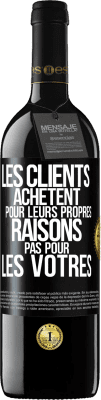 39,95 € Envoi gratuit | Vin rouge Édition RED MBE Réserve Les clients achètent pour leurs propres raisons pas pour les vôtres Étiquette Noire. Étiquette personnalisable Réserve 12 Mois Récolte 2014 Tempranillo