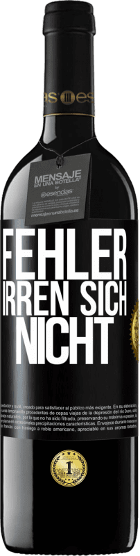 39,95 € Kostenloser Versand | Rotwein RED Ausgabe MBE Reserve Fehler irren sich nicht Schwarzes Etikett. Anpassbares Etikett Reserve 12 Monate Ernte 2015 Tempranillo