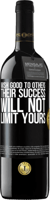 39,95 € 送料無料 | 赤ワイン REDエディション MBE 予約する 他の人に良いことを願う、彼らの成功はあなたのものを制限しない ブラックラベル. カスタマイズ可能なラベル 予約する 12 月 収穫 2016 Tempranillo