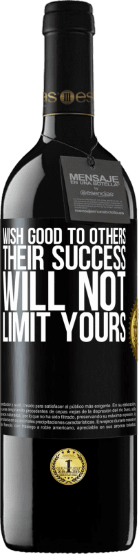 39,95 € Free Shipping | Red Wine RED Edition MBE Reserve Wish good to others, their success will not limit yours Black Label. Customizable label Reserve 12 Months Harvest 2015 Tempranillo