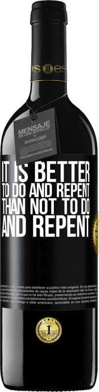 39,95 € 免费送货 | 红酒 RED版 MBE 预订 做和悔改总比不做和悔改好 黑标. 可自定义的标签 预订 12 个月 收成 2016 Tempranillo