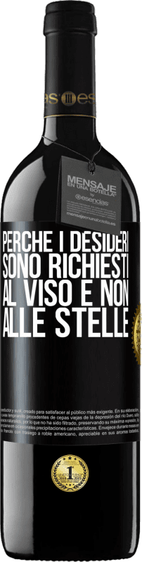 39,95 € Spedizione Gratuita | Vino rosso Edizione RED MBE Riserva Perché i desideri sono richiesti al viso e non alle stelle Etichetta Nera. Etichetta personalizzabile Riserva 12 Mesi Raccogliere 2015 Tempranillo