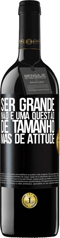 39,95 € Envio grátis | Vinho tinto Edição RED MBE Reserva Ser grande não é uma questão de tamanho, mas de atitude Etiqueta Preta. Etiqueta personalizável Reserva 12 Meses Colheita 2015 Tempranillo