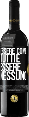 39,95 € Spedizione Gratuita | Vino rosso Edizione RED MBE Riserva Essere come tutti è essere nessuno Etichetta Nera. Etichetta personalizzabile Riserva 12 Mesi Raccogliere 2016 Tempranillo