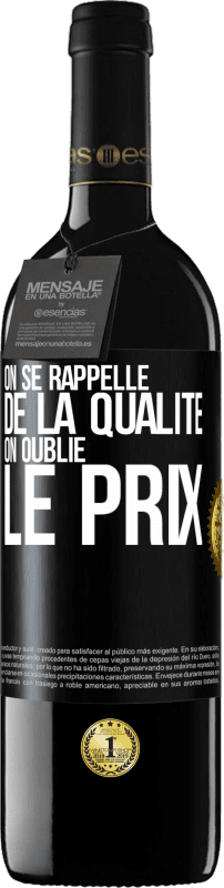 39,95 € Envoi gratuit | Vin rouge Édition RED MBE Réserve On se rappelle de la qualité, on oublie le prix Étiquette Noire. Étiquette personnalisable Réserve 12 Mois Récolte 2015 Tempranillo