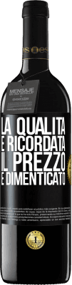 39,95 € Spedizione Gratuita | Vino rosso Edizione RED MBE Riserva La qualità è ricordata, il prezzo è dimenticato Etichetta Nera. Etichetta personalizzabile Riserva 12 Mesi Raccogliere 2014 Tempranillo