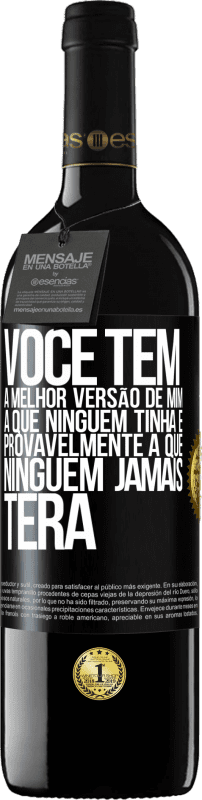 39,95 € Envio grátis | Vinho tinto Edição RED MBE Reserva Você tem a melhor versão de mim, a que ninguém tinha e provavelmente a que ninguém jamais terá Etiqueta Preta. Etiqueta personalizável Reserva 12 Meses Colheita 2015 Tempranillo