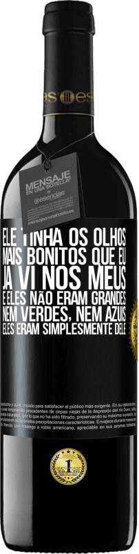 39,95 € Envio grátis | Vinho tinto Edição RED MBE Reserva Ele tinha os olhos mais bonitos que eu já vi nos meus. E eles não eram grandes, nem verdes, nem azuis. Eles eram Etiqueta Preta. Etiqueta personalizável Reserva 12 Meses Colheita 2015 Tempranillo