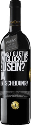 39,95 € Kostenloser Versand | Rotwein RED Ausgabe MBE Reserve nimmst du etwas, um glücklich zu sein? Ja, Entscheidungen Schwarzes Etikett. Anpassbares Etikett Reserve 12 Monate Ernte 2015 Tempranillo