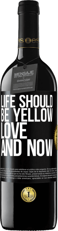 39,95 € Free Shipping | Red Wine RED Edition MBE Reserve Life should be yellow. Love and now Black Label. Customizable label Reserve 12 Months Harvest 2016 Tempranillo