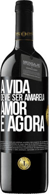 39,95 € Envio grátis | Vinho tinto Edição RED MBE Reserva A vida deve ser amarela. Amor e agora Etiqueta Preta. Etiqueta personalizável Reserva 12 Meses Colheita 2016 Tempranillo